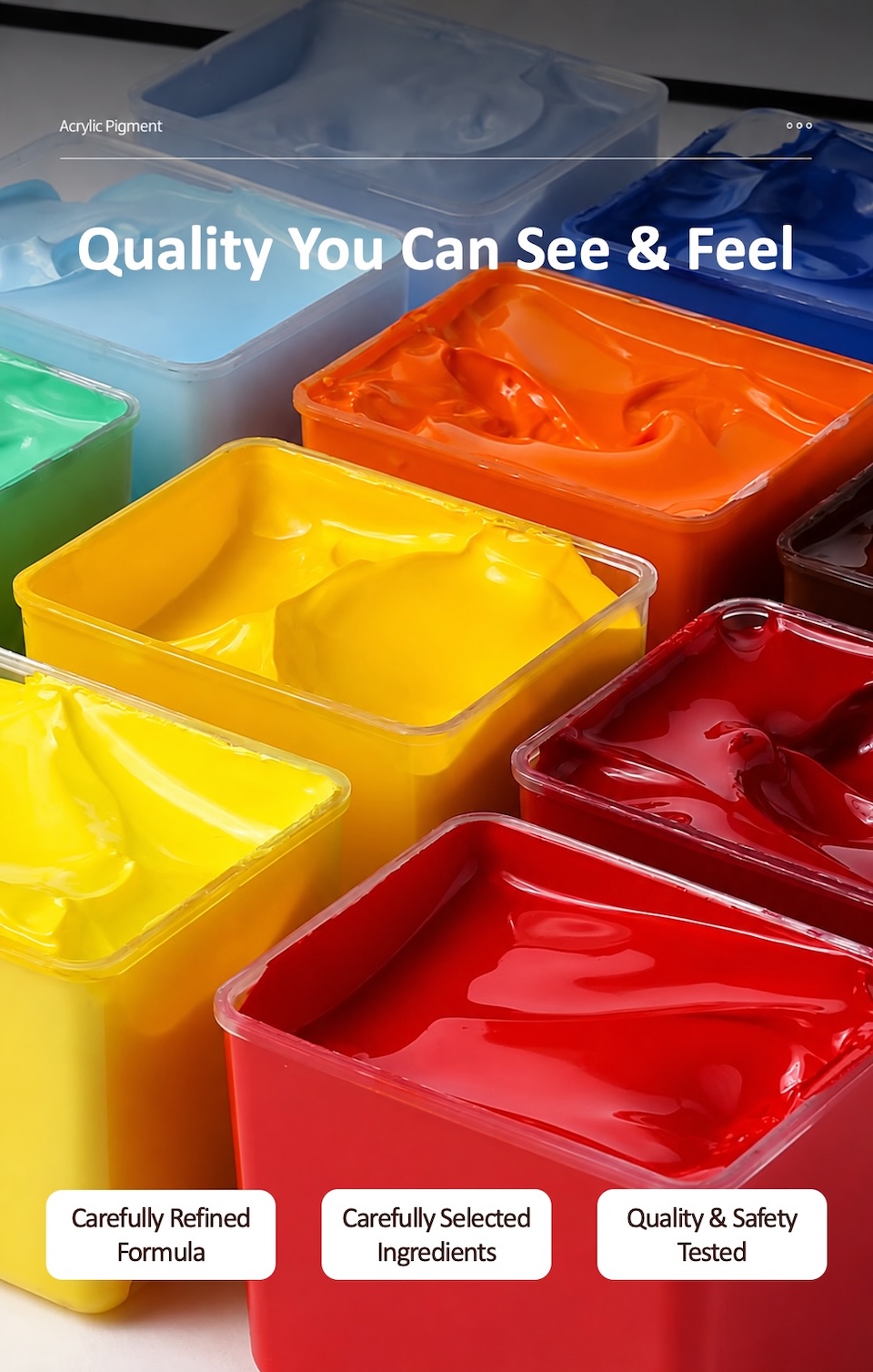 Quality You Can See & Feel. Carefully Refined Formula, Carefully Selected Ingredients, Quality & Safety Tested